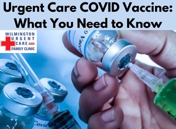 Urgent Care COVID Vaccine: What You Need to Know